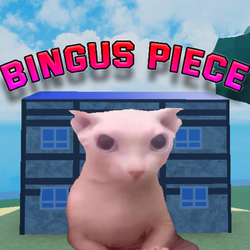 Bingus Piece [Yoru V2 💀]