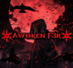 - - Awoken F3R - -