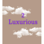 2Luxurious