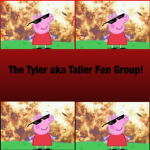 The Taller aka Tyler Fan Group!