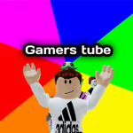 Gamers tube.