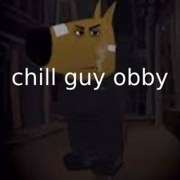 chill guy obby