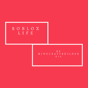 [UPDATED] Roblox Life