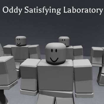 Oddly Satisfying Laboratory