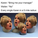 Anti Karen!!!!