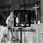 ~Misericordia~