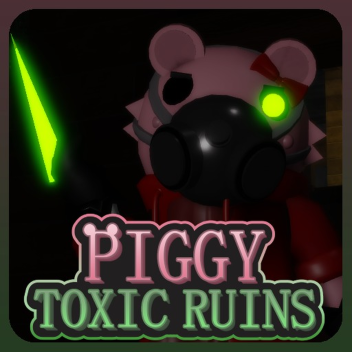 Piggy: Toxic Ruins