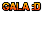 Gala :D
