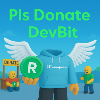 [💸] PLS DONATE DEVBIT