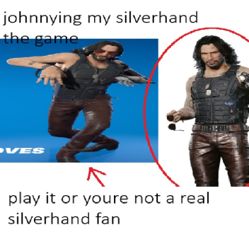 johnnying my silverhand