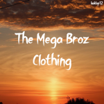The Mega Broz