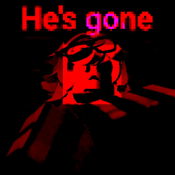 He's gone.