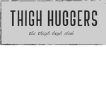 thigh huggers
