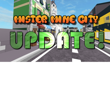 mister mine city
