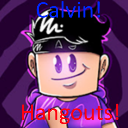 Calvin Hangouts!