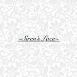 ~Siren’s Lace~