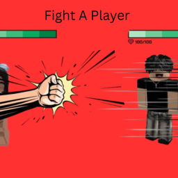 fight a player.......