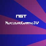 Nuclear Gaming TV Fans!