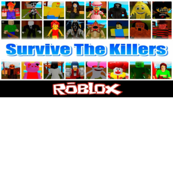 survive all the killers