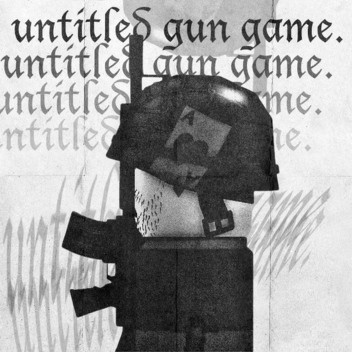 Untitled Gun Game