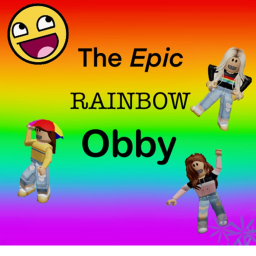 The Epic Rainbow Obby