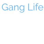 Gang Life Group