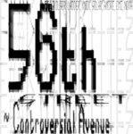 56th Street ~ Controversial Avenue