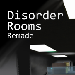 Disorder Rooms: Remake (Alpha Version)