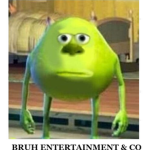 Bruh Entertainment