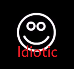 IDIOTIC Testing Place