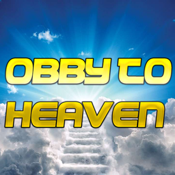 Obby to Heaven [NEW]
