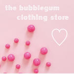 The Bubblegum Clothing Store
