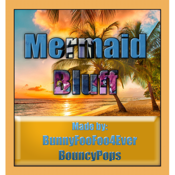 Mermaid Bluff