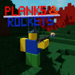 Planks & Rockets [alpha 2.2]
