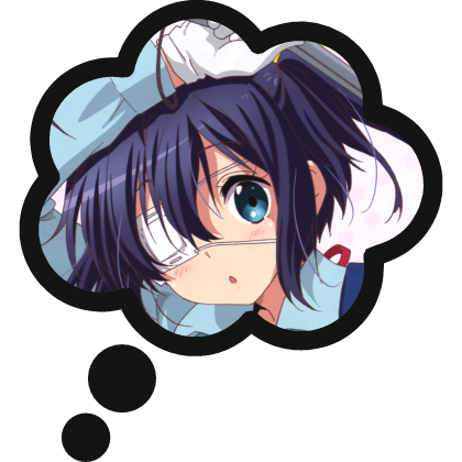Thinking About Rikka Takanashi Chunibyo