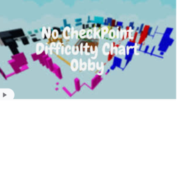 Len’s [Difficulty Chart Obby]