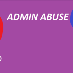 ADMIN ABUSE