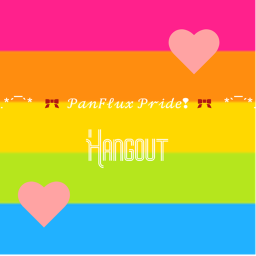 X PanFlux Pride! Hangout X