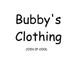 Bubby's Clothing Group