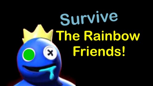 Survive Rainbow Friends!