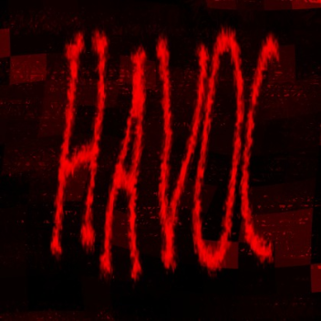 HAVOC [Close to release]