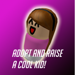 Adopt and raise a cool kid