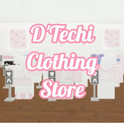 D'Techi Clothing Store!