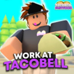 🌮 Work at a Taco Bell! 🌮