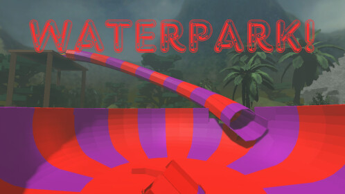 WaterPark! 