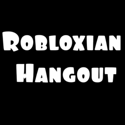 Robloxian Hang out