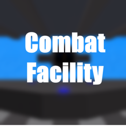 Combat Facility // TAD