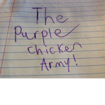 The Purple Chicken Army!