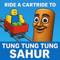 Ride a Cartride to Tung Tung Sahur
