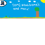 Toms boom homes and more fans!